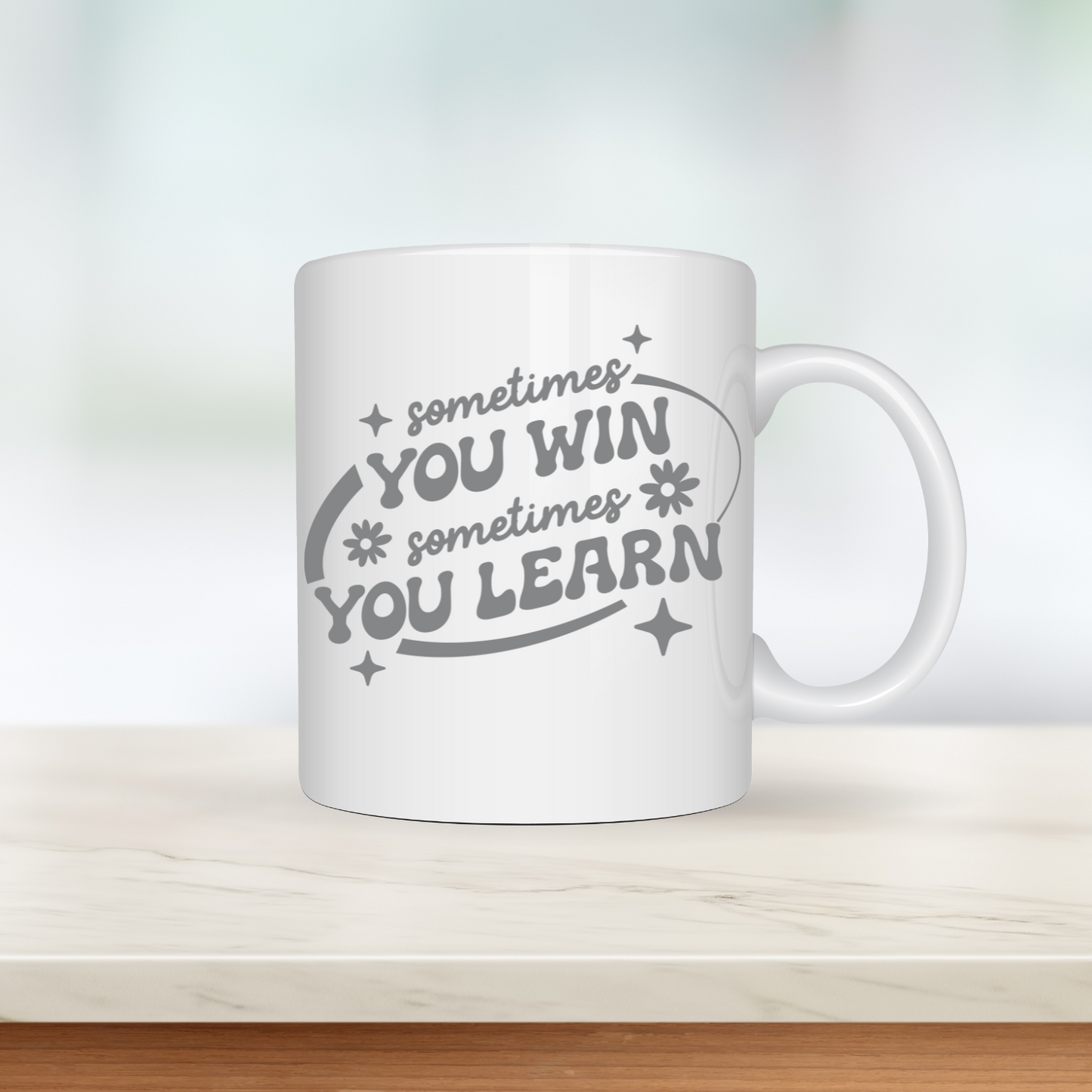 "Sometimes You Win, Sometimes You Learn" - Mug