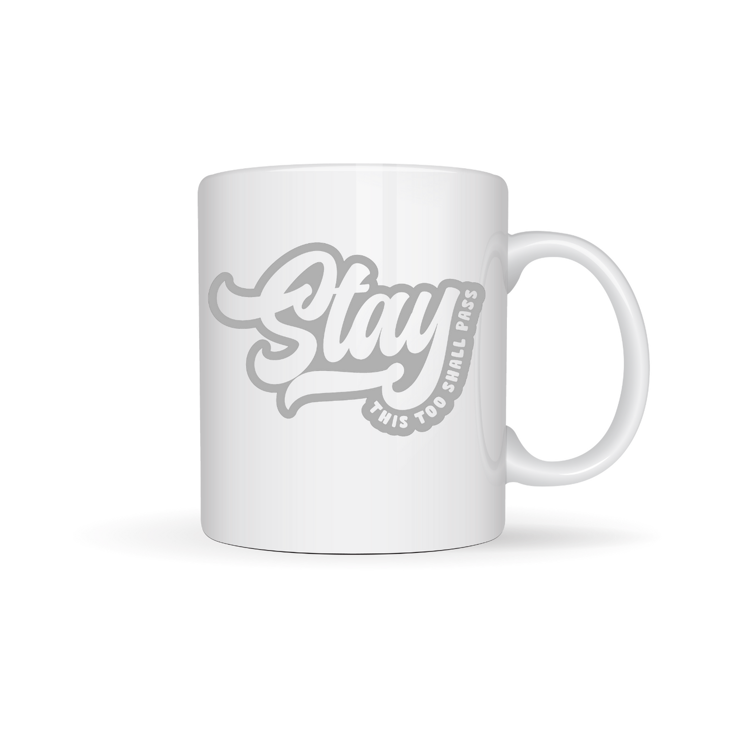 "Stay: This Too Shall Pass" - Suicide Awareness Mug