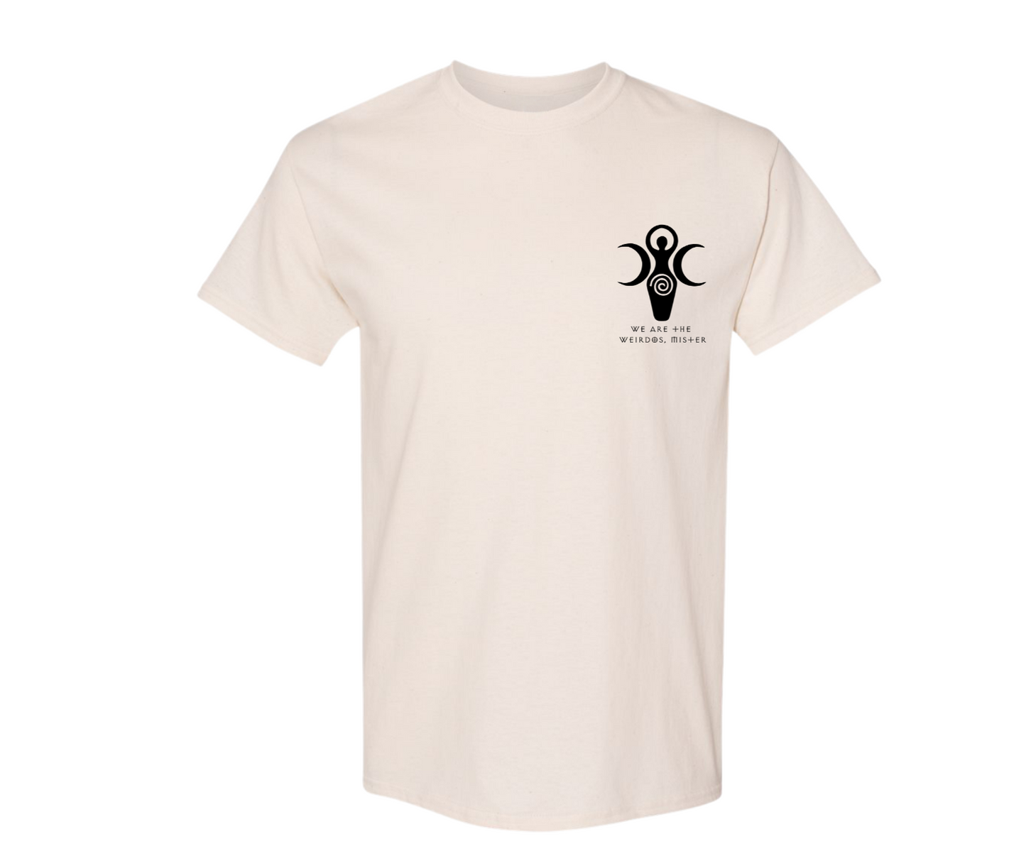 "We are the Weirdos Mister" - Shirt