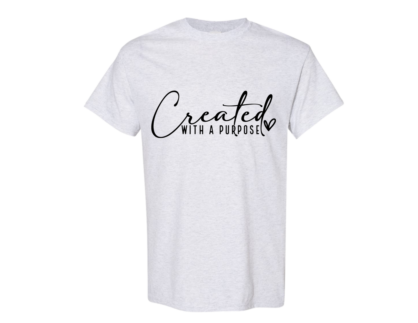"Created with a Purpose" - Shirt
