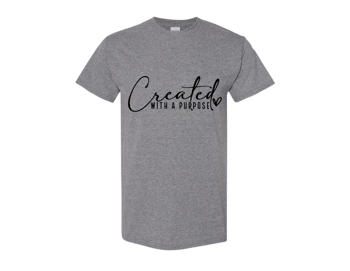 "Created with a Purpose" - Shirt