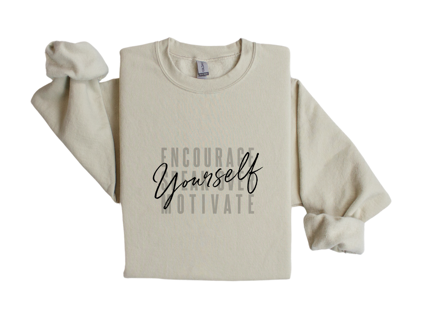 "Encourage Yourself" - Sweatshirt