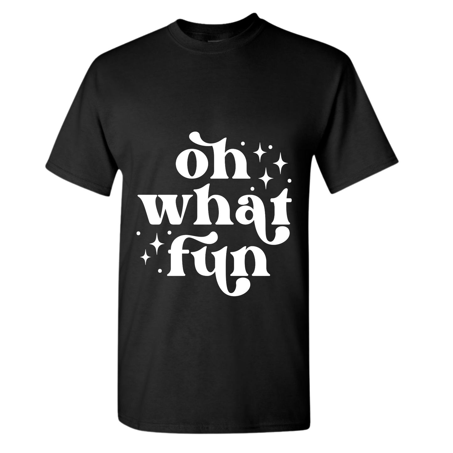 Oh what fun shirt