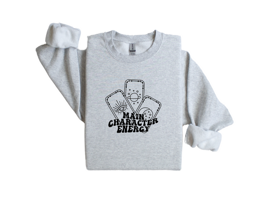 "Main Character Energy" - Sweatshirt