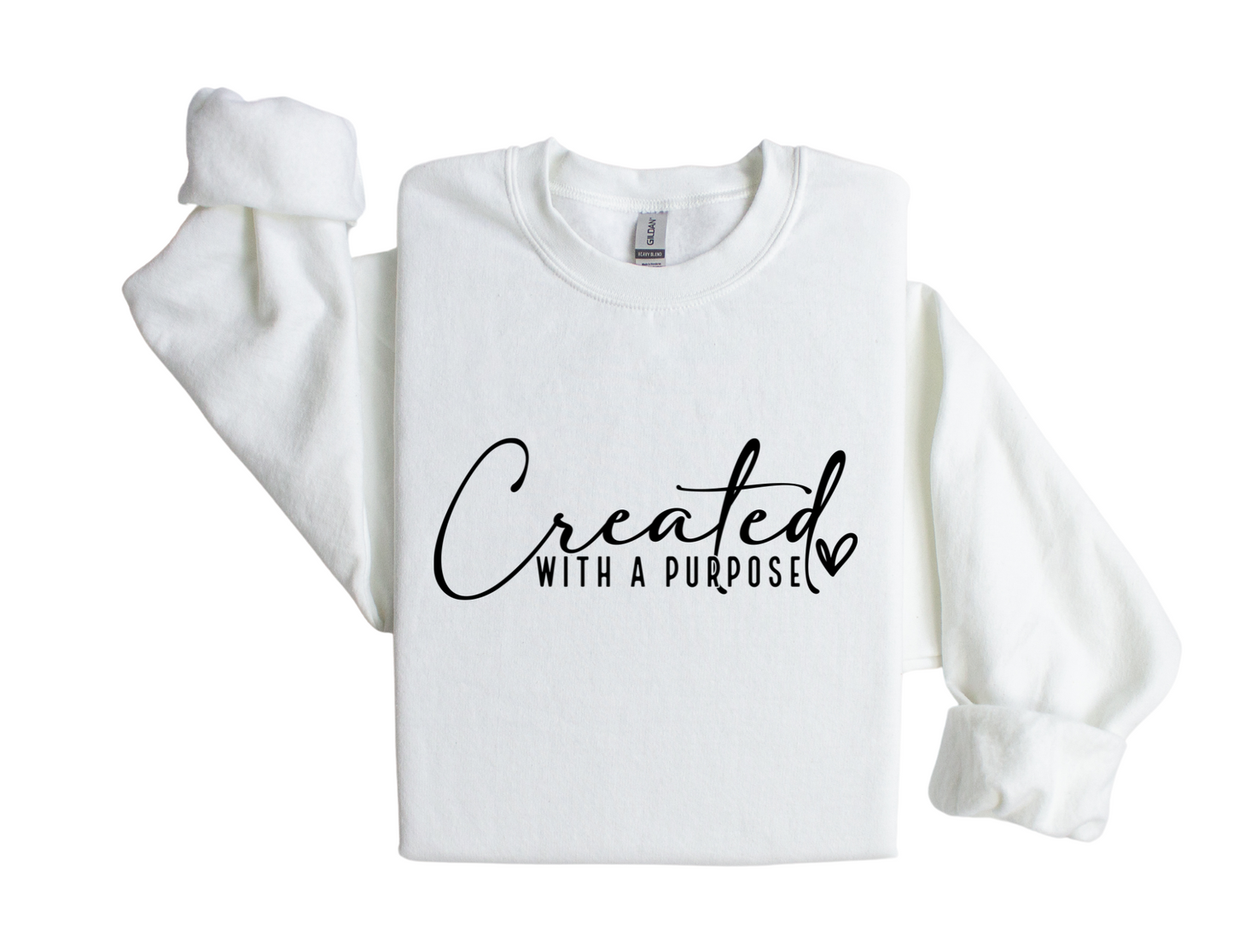 "Created with a Purpose" - Sweatshirt