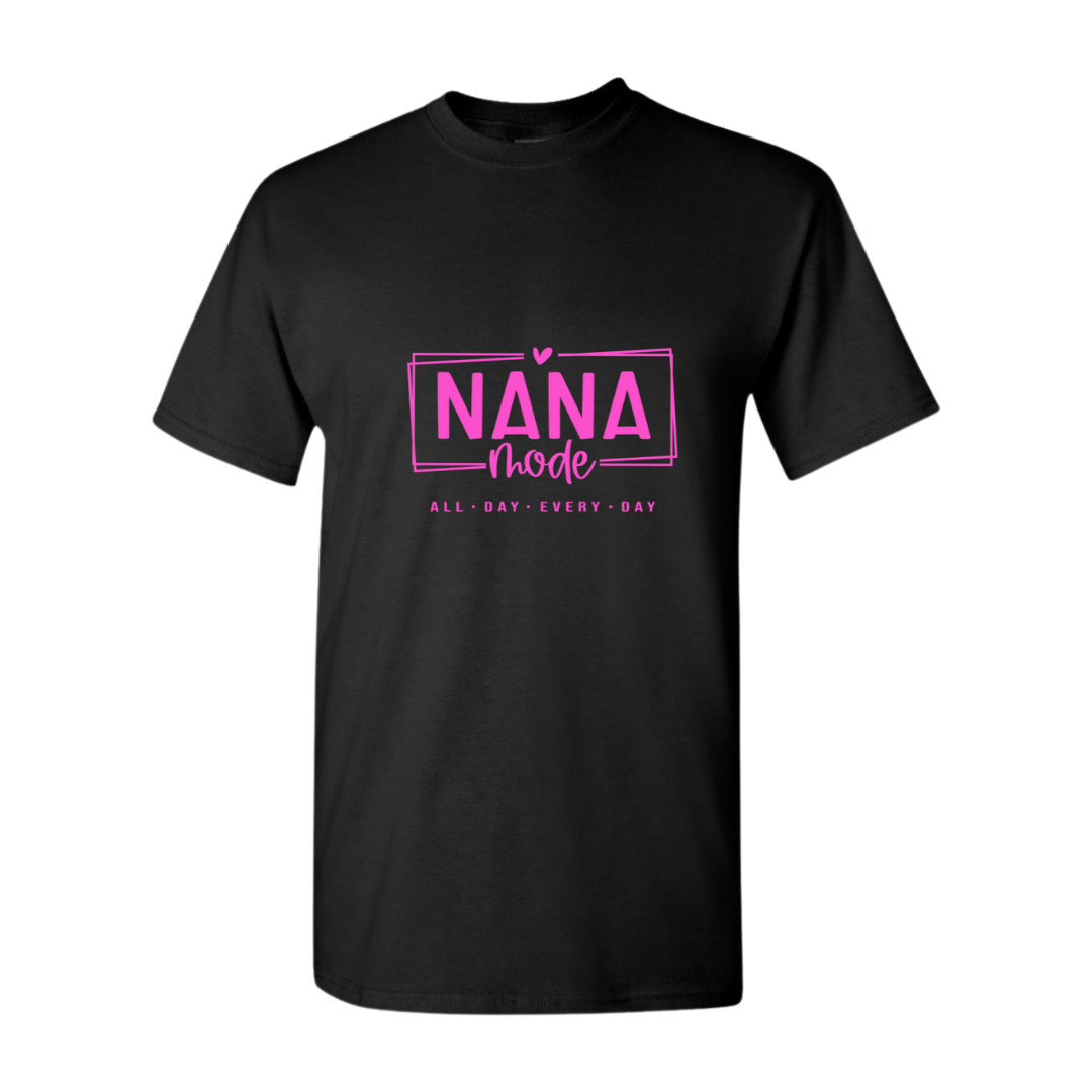 "Nana Mode" - Shirt