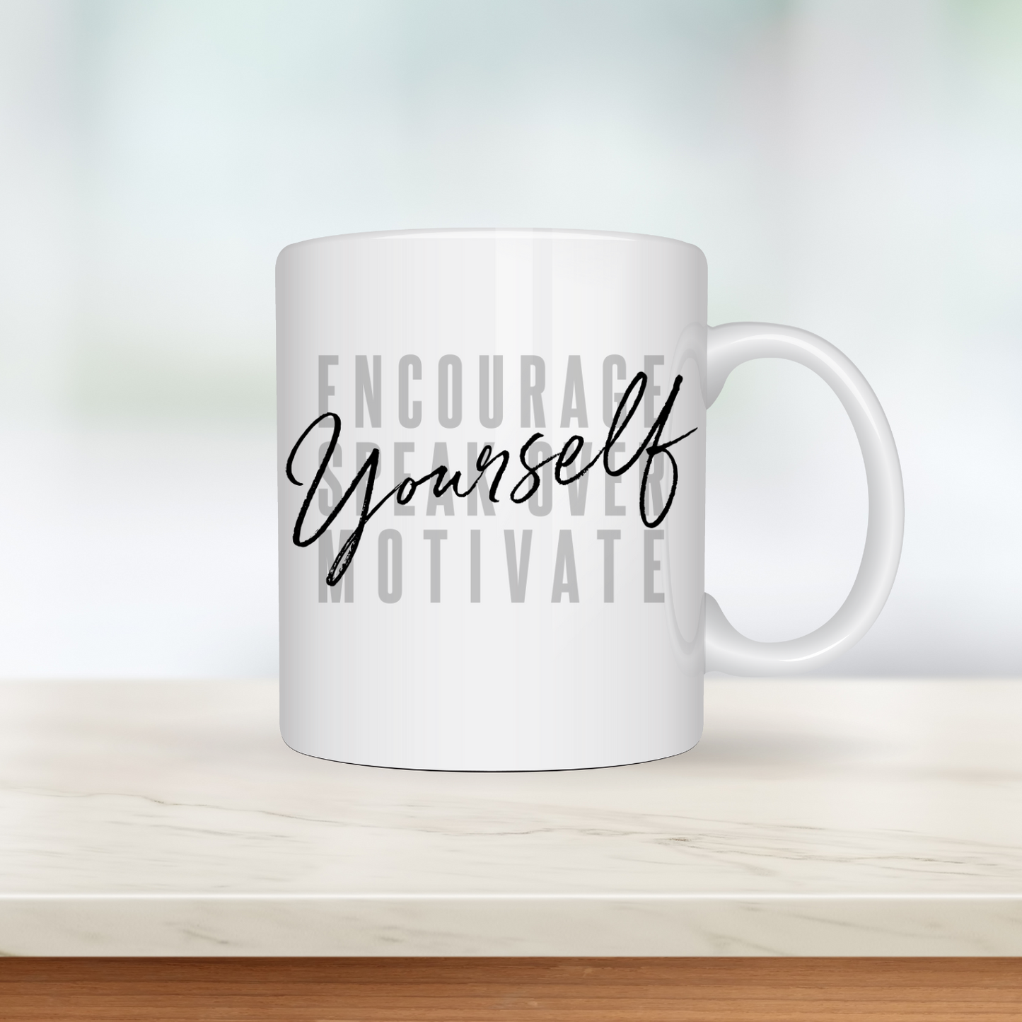 "Encourage Yourself" - Mug