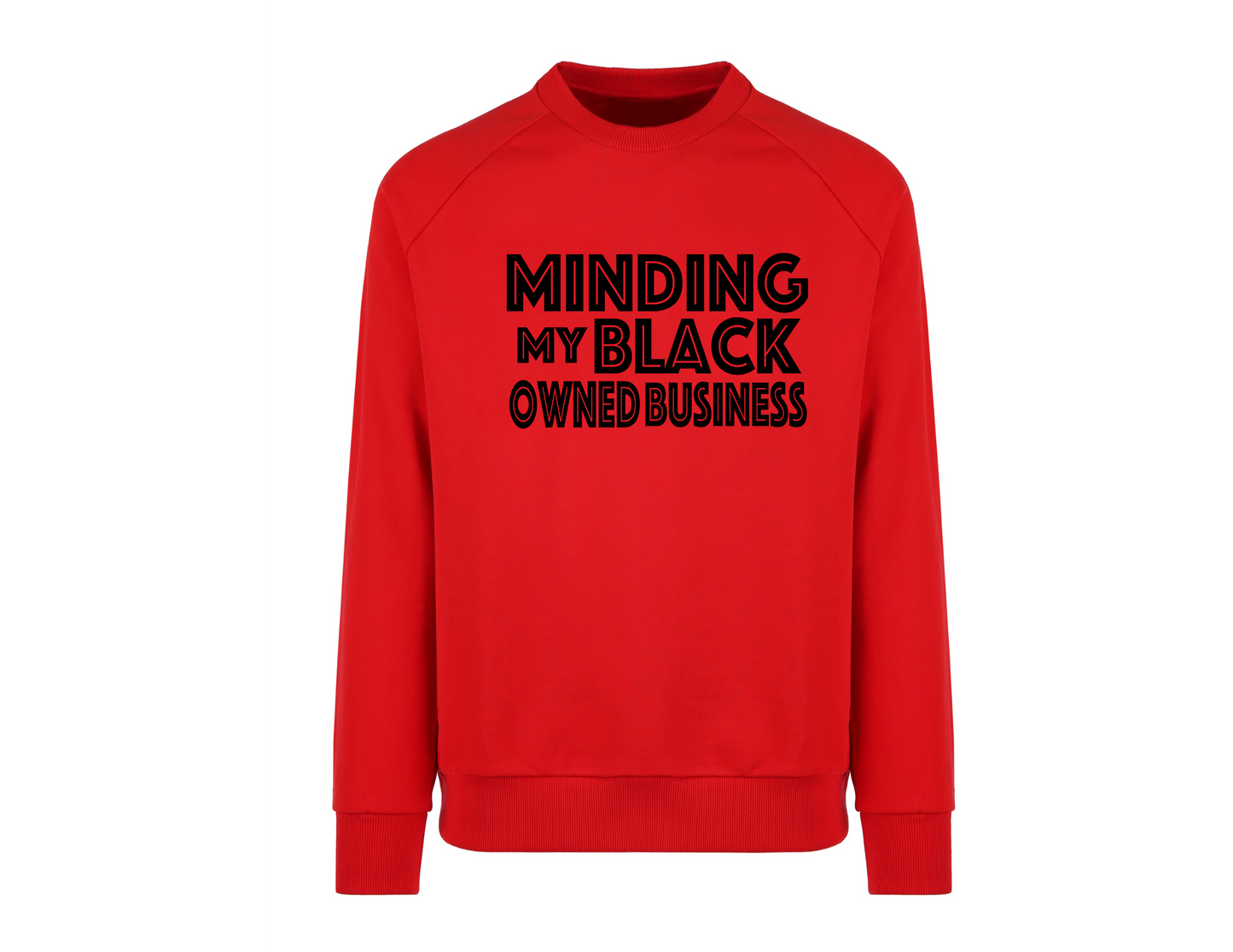 "Minding My Own Black Business" - Sweatshirt Version 2