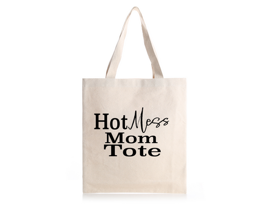 Hot Mess Mama Tote Bag